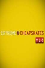 Watch Extreme Cheapskates Wolowtube