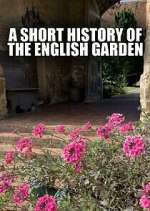 Watch A Short History of the English Garden Wolowtube