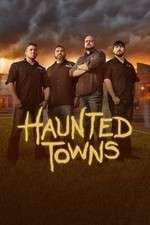 Watch Haunted Towns Wolowtube