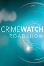 Watch Crimewatch Roadshow Wolowtube