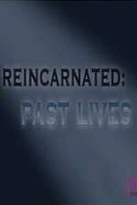 Watch Reincarnated Past Lives Wolowtube