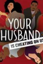 Watch Your Husband Is Cheating On Us Wolowtube