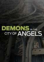 Watch Demons in the City of Angels Wolowtube