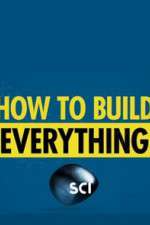 Watch How to Build... Everything Wolowtube