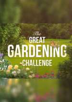 Watch The Great Gardening Challenge Wolowtube