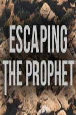 Watch Escaping The Prophet Wolowtube