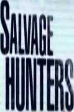Watch Salvage Hunters Wolowtube