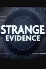 Watch Strange Evidence Wolowtube