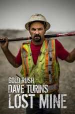 Watch Gold Rush: Dave Turin\'s Lost Mine Wolowtube