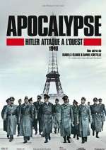 Watch Apocalypse : Hitler attaque à l'ouest Wolowtube