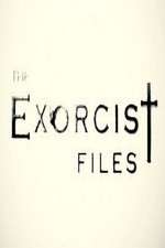 Watch The Exorcist Files Wolowtube