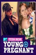 Watch Teen Mom: Young and Pregnant Wolowtube