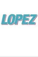 Watch Lopez Wolowtube