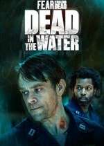 Watch Fear the Walking Dead: Dead in the Water Wolowtube