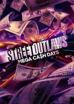 Watch Street Outlaws: Mega Cash Days Wolowtube