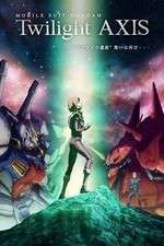 Watch Mobile Suit Gundam Twilight AXIS Wolowtube