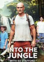 Watch Into the Jungle with Ed Stafford Wolowtube