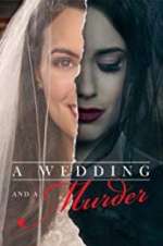 Watch A Wedding and a Murder Wolowtube
