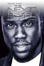 Watch Kevin Hart Presents: The Next Level Wolowtube