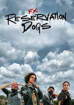 Watch Reservation Dogs Wolowtube