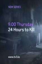 Watch 24 Hours to Kill Wolowtube