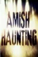 Watch Amish Haunting Wolowtube