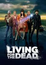 Watch Living for the Dead Wolowtube