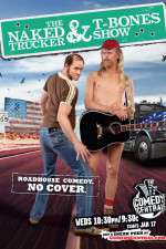 Watch The Naked Trucker and T-Bones Show Wolowtube