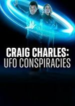 Watch Craig Charles: UFO Conspiracies Wolowtube