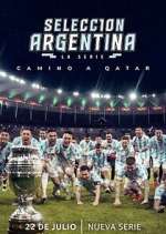 Watch Selección Argentina, la serie - Camino a Qatar Wolowtube