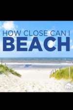 Watch How Close Can I Beach Wolowtube