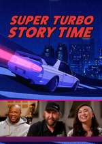 Watch Super Turbo Story Time Wolowtube