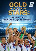 Watch Gold Stars: The Story of the FIFA World Cup Tournaments Wolowtube