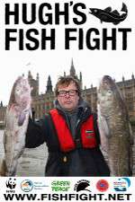 Watch Hugh's Fish Fight Wolowtube