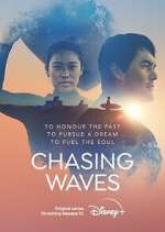 Watch Chasing Waves Wolowtube