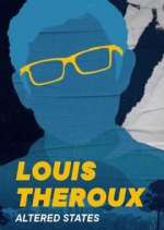 Watch Louis Theroux's Altered States Wolowtube