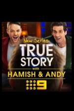 Watch True Story with Hamish & Andy Wolowtube