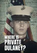 Watch Where Is Private Dulaney? Wolowtube