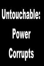 Watch Untouchable: Power Corrupts Wolowtube