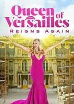 Watch Queen of Versailles Reigns Again Wolowtube