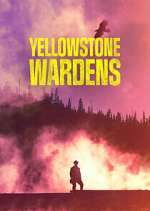 Watch Yellowstone Wardens Wolowtube