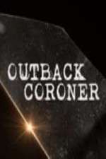 Watch Outback Coroner Wolowtube