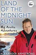 Watch Alexander Armstrong in the Land of the Midnight Sun Wolowtube