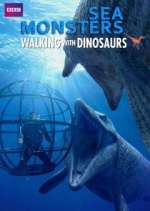 Watch Sea Monsters: A Walking with Dinosaurs Trilogy Wolowtube