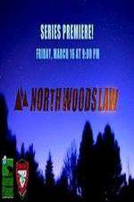 Watch North Woods Law Wolowtube