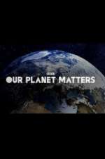 Watch Our Planet Matters Wolowtube