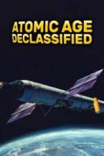 Watch Atomic Age Declassified Wolowtube