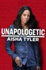 Watch Unapologetic with Aisha Tyler Wolowtube