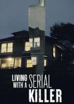 Watch Living with a Serial Killer Wolowtube