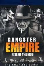 Watch Gangster Empire Rise of the Mob Wolowtube